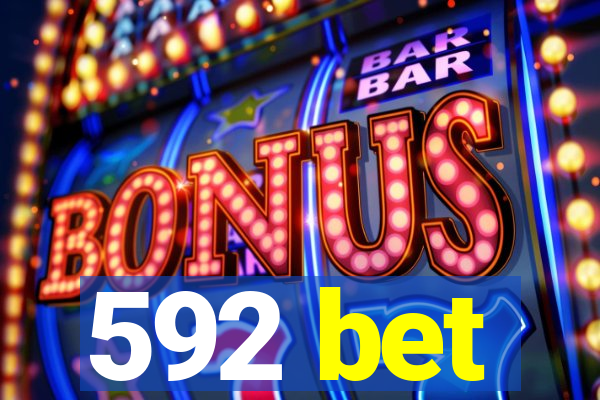 592 bet